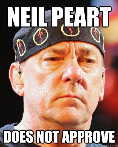 Neil Peart does not approve.jpg